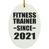 Fitness Trainer Since 2021 - Oval Ornament