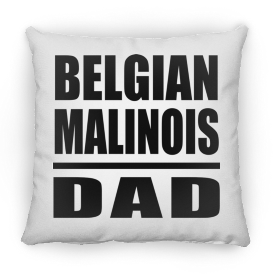 Belgian Malinois Dad - Throw Pillow
