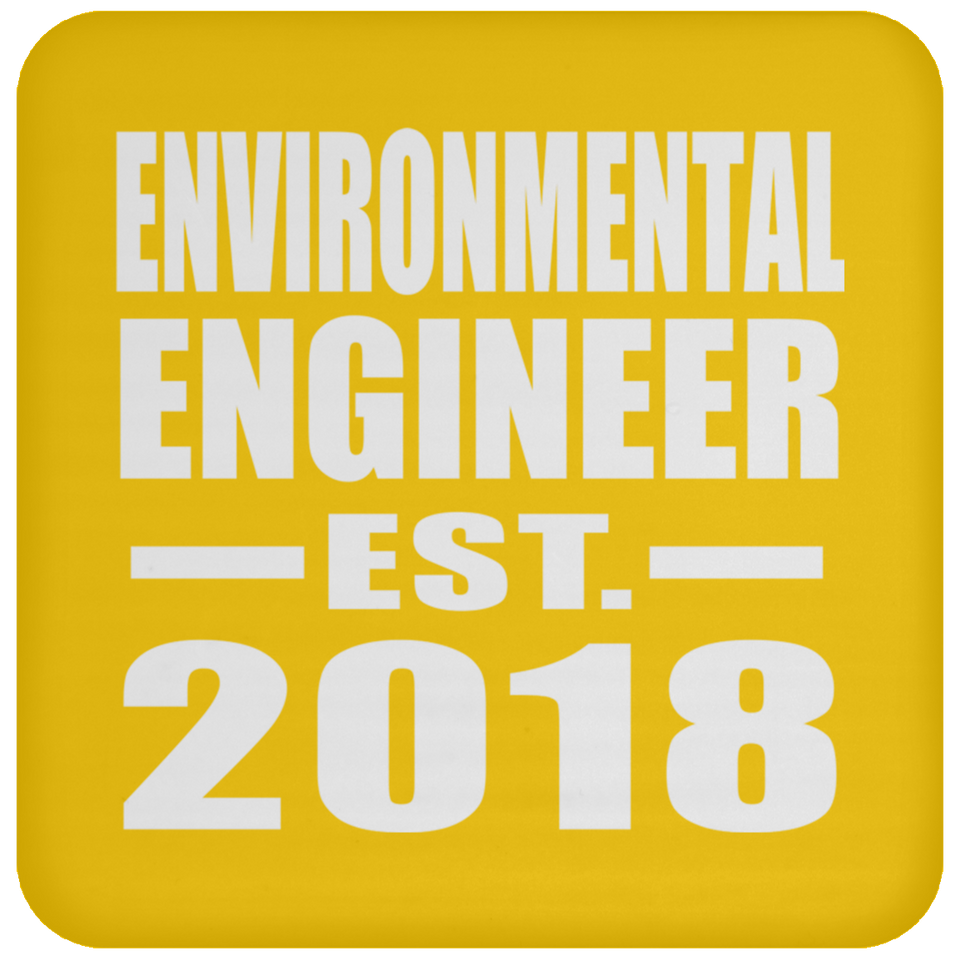 Environmental Engineer Established EST. 2018 - Drink Coaster