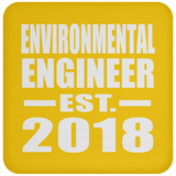 Environmental Engineer Established EST. 2018 - Drink Coaster