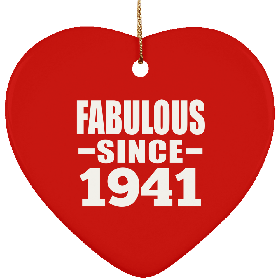 83rd Birthday Fabulous Since 1941 - Heart Ornament