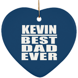 Kevin Best Dad Ever - Heart Ornament