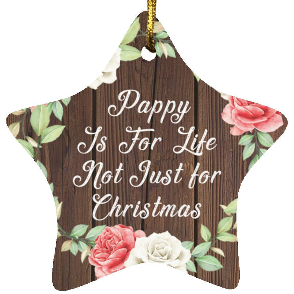 Pappy Is For Life, Not Just For Christmas - Star Ornament A