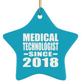 Medical Technologist Since 2018 - Star Ornament