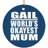 Gail World's Okayest Mum - Circle Ornament