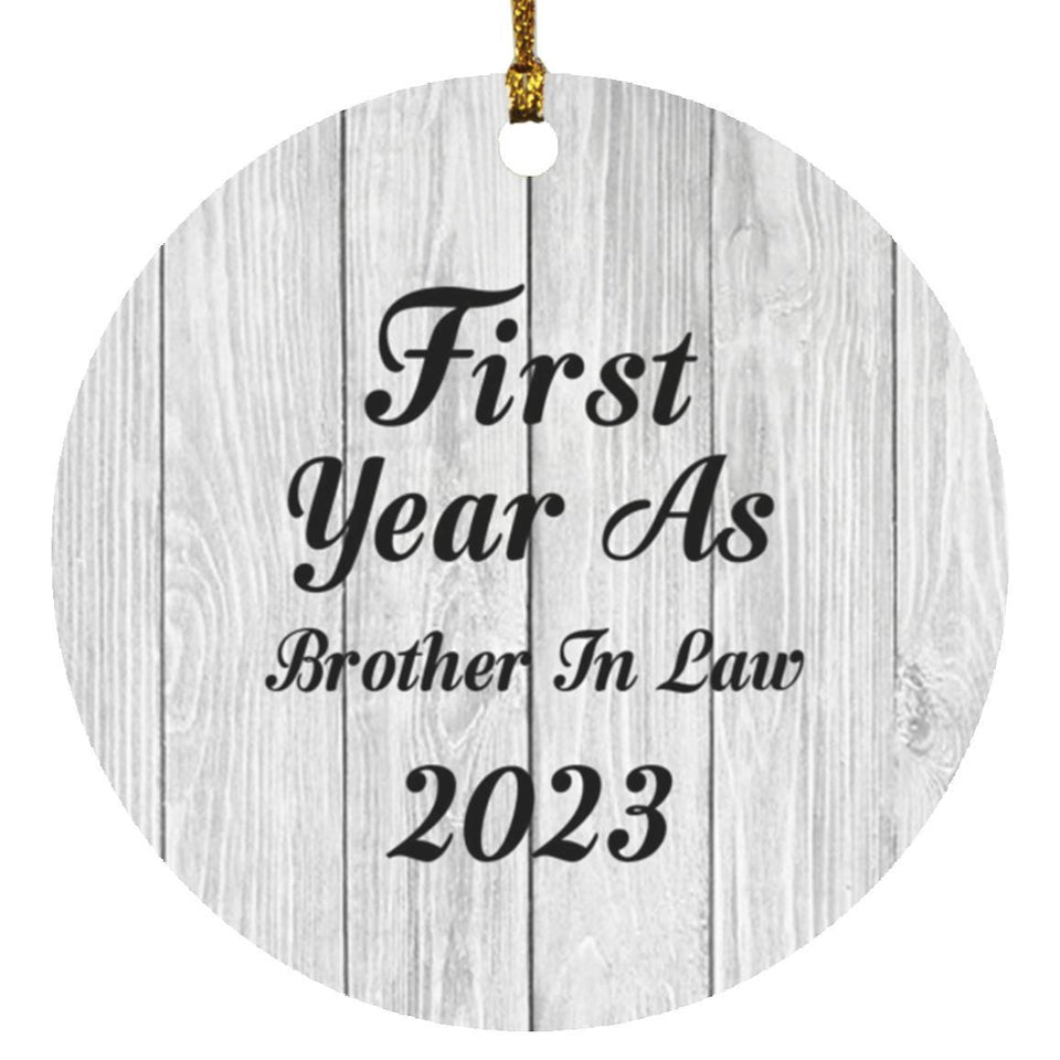 First Year As Brother In Law 2023 - Circle Ornament F