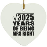 55th Anniversary Square Root of 3025 Years of Being Mrs Right - Heart Ornament