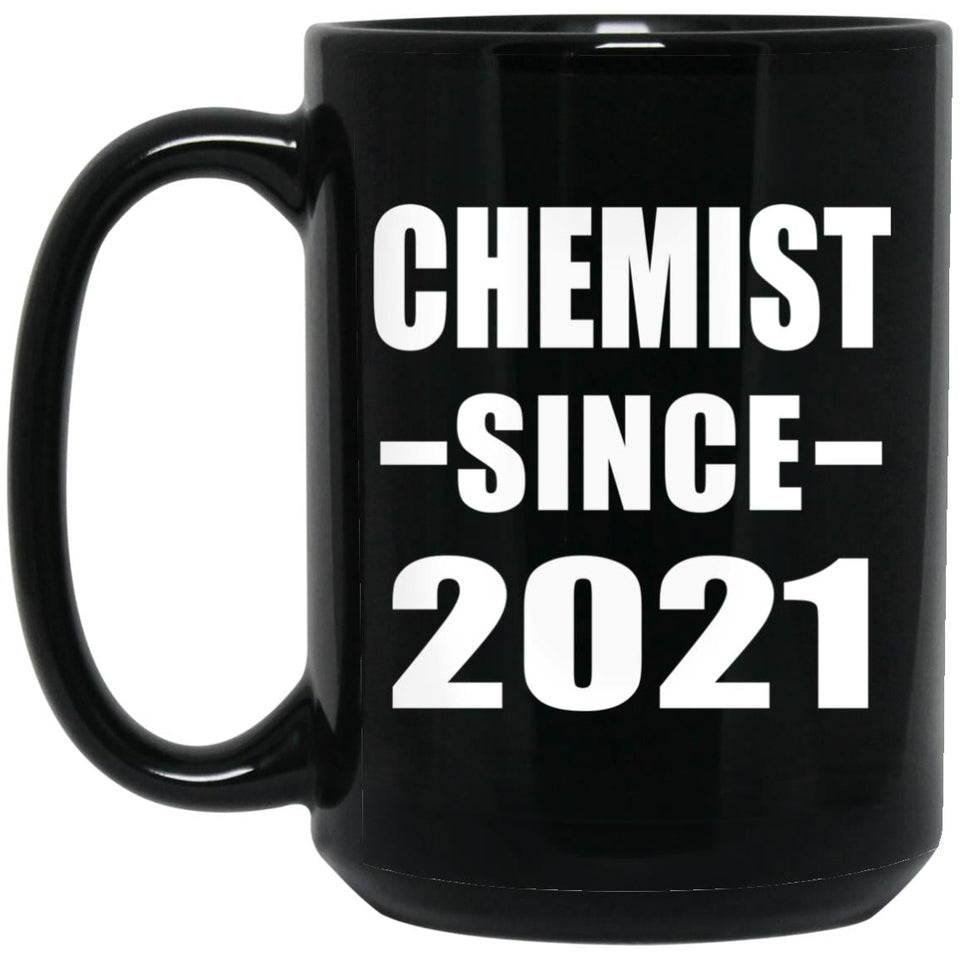 Chemist Since 2021 - 15oz Coffee Mug Black