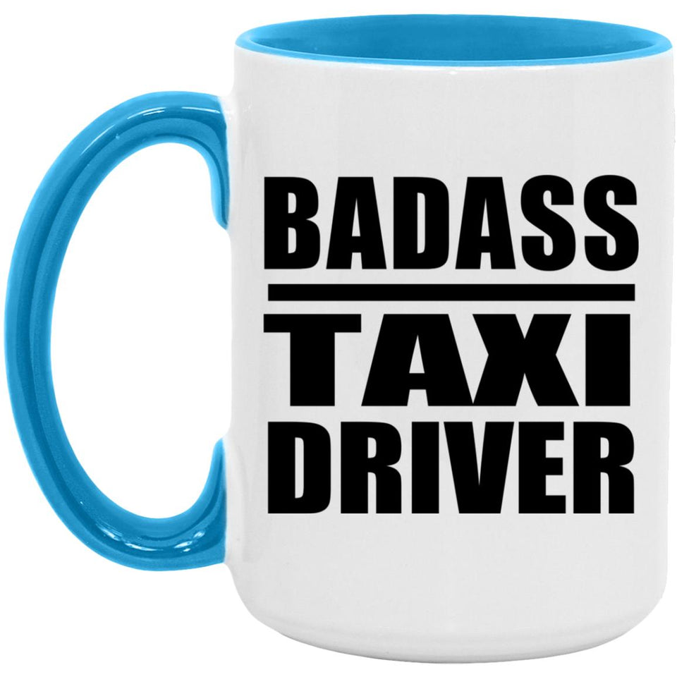 Badass Taxi Driver - 15oz Accent Mug Blue