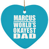 Marcus World's Okayest Dad - Heart Ornament