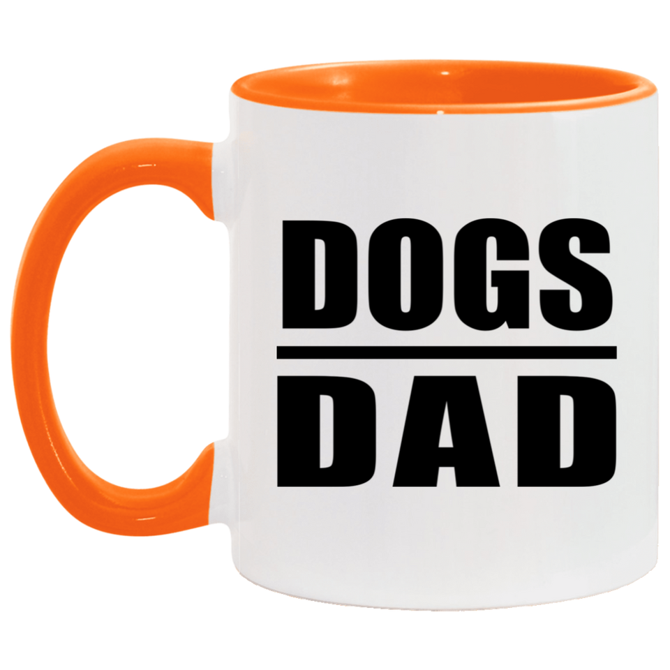 Dogs Dad - 11oz Accent Mug Orange