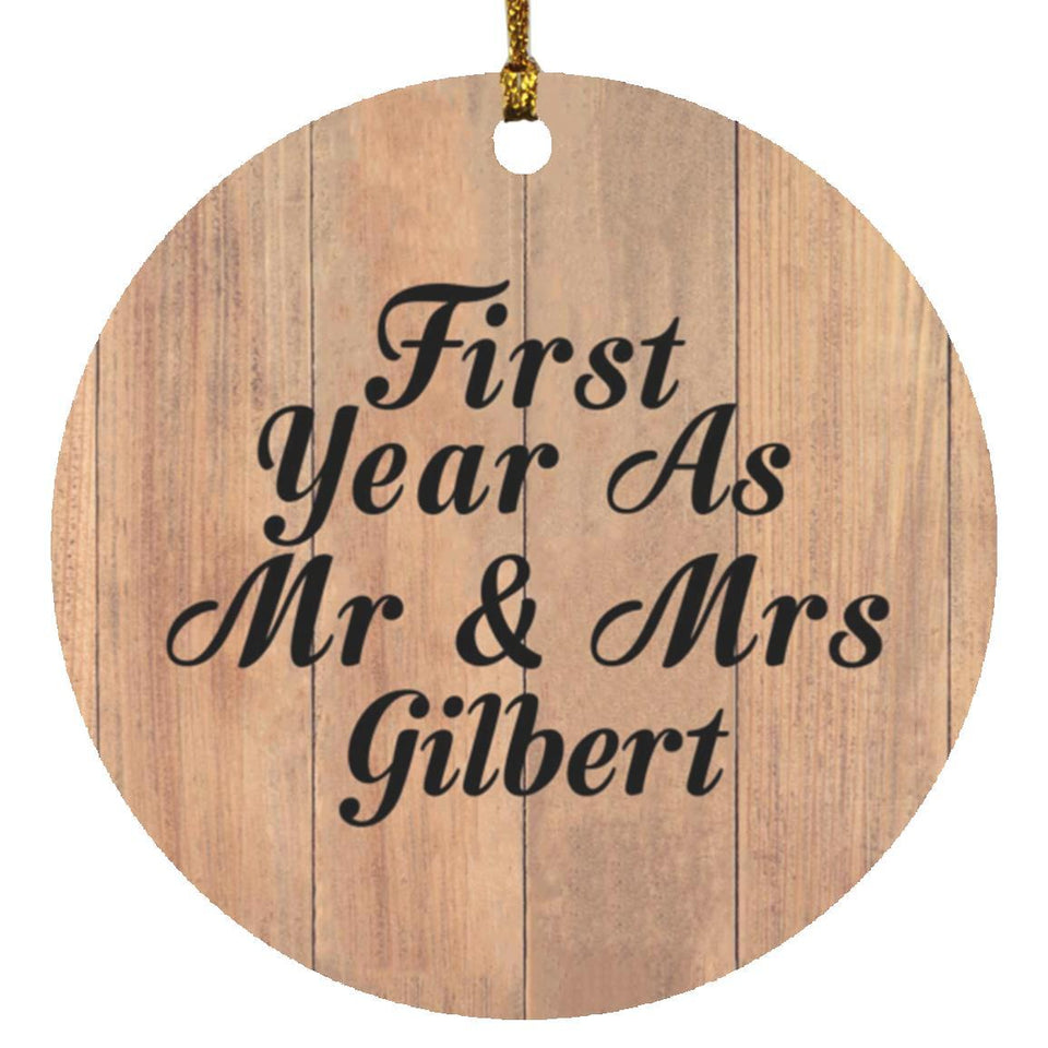 First Year As Mr & Mrs Gilbert - Circle Ornament C