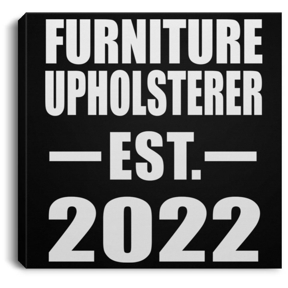 Furniture Upholsterer Established EST. 2022 - Canvas Square