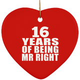 16th Anniversary 16 Years Of Being Mr Right - Heart Ornament