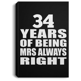 34th Anniversary 34 Years of Being Mrs Always Right - Canvas Portrait