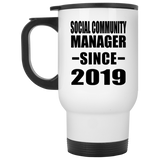 Social Community Manager Since 2019 - White Travel Mug