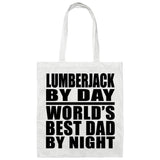 Lumberjack By Day World's Best Dad By Night - Tote Bag White