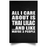 All I Care About Is Thai Lilac - Poster Portrait
