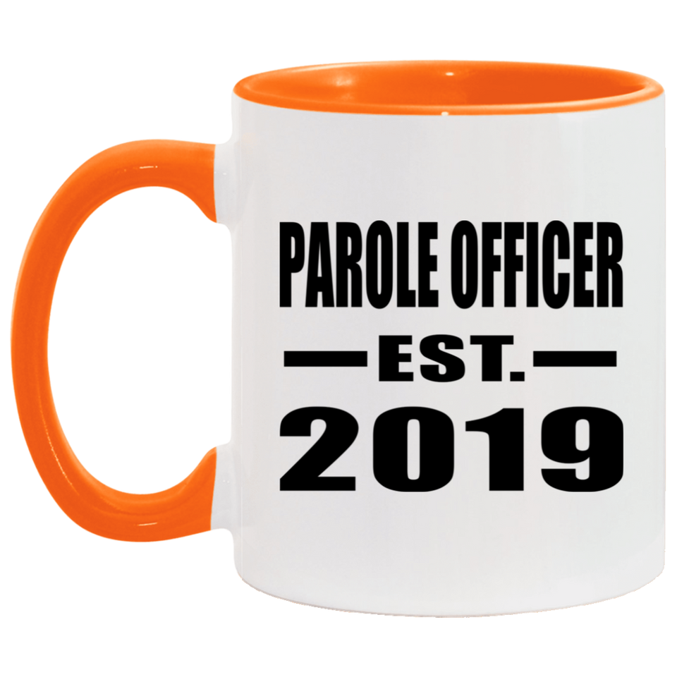 Parole Officer Established EST. 2019 - 11oz Accent Mug Orange