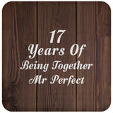 17th Anniversary 17 Years Of Being Mr Perfect - Drink Coaster D