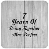 7th Anniversary 7 Years Of Being Mrs Perfect - Drink Coaster F