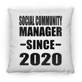 Social Community Manager Since 2020 - Throw Pillow
