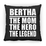 Bertha The Mom The Hero The Legend - Throw Pillow Black