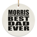 Morris Best Dad Ever - Circle Ornament
