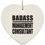 Badass Management Consultant - Heart Ornament