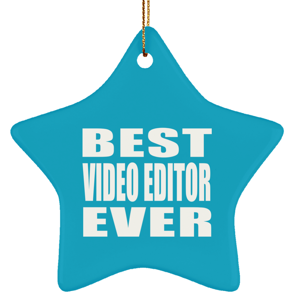 Best Video Editor Ever - Star Ornament