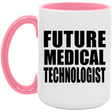 Future Medical Technologist - 15oz Accent Mug Pink