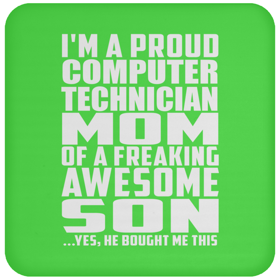 Proud Computer Technician Mom Of Awesome Son - Drink Coaster
