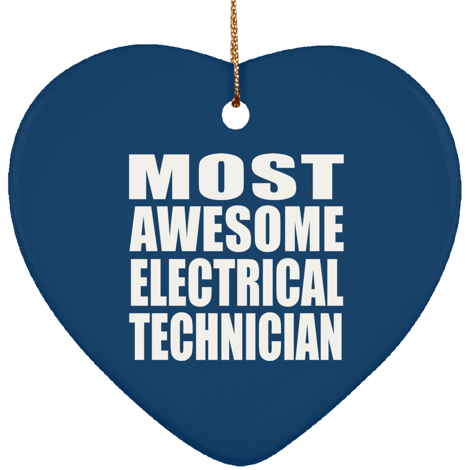 Most Awesome Electrical Technician - Heart Ornament