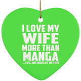 I Love My Wife More Than Manga - Heart Ornament