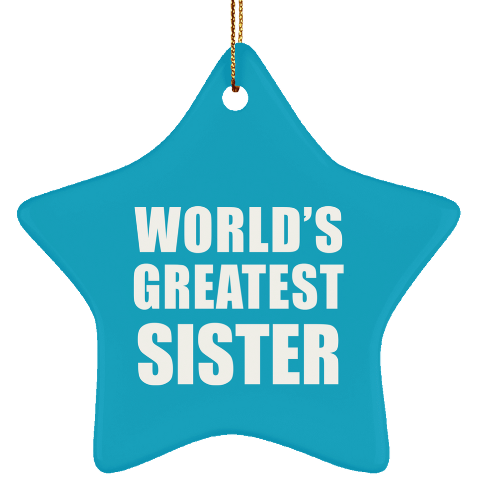 World's Greatest Sister - Star Ornament