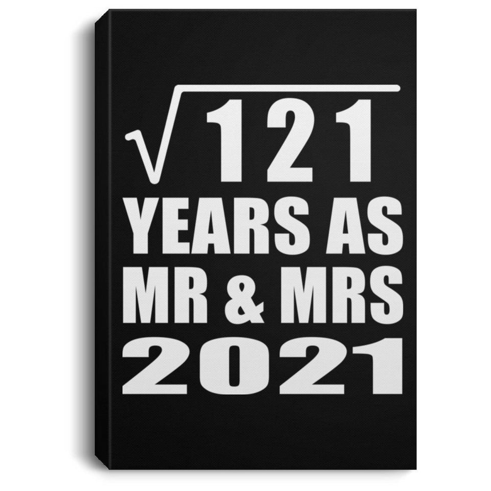 11th Anniversary Square Root of 121 Years As Mr & Mrs 2021 - Canvas Portrait
