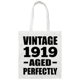 105th Birthday Vintage 1919 Aged Perfectly - Tote Bag White