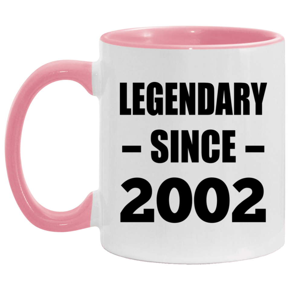 22nd Birthday Legendary Since 2002 - 11oz Accent Mug Pink