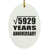 77th Anniversary Square Root of 5929 Years Anniversary - Oval Ornament