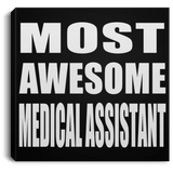 Most Awesome Medical Assistant - Canvas Square