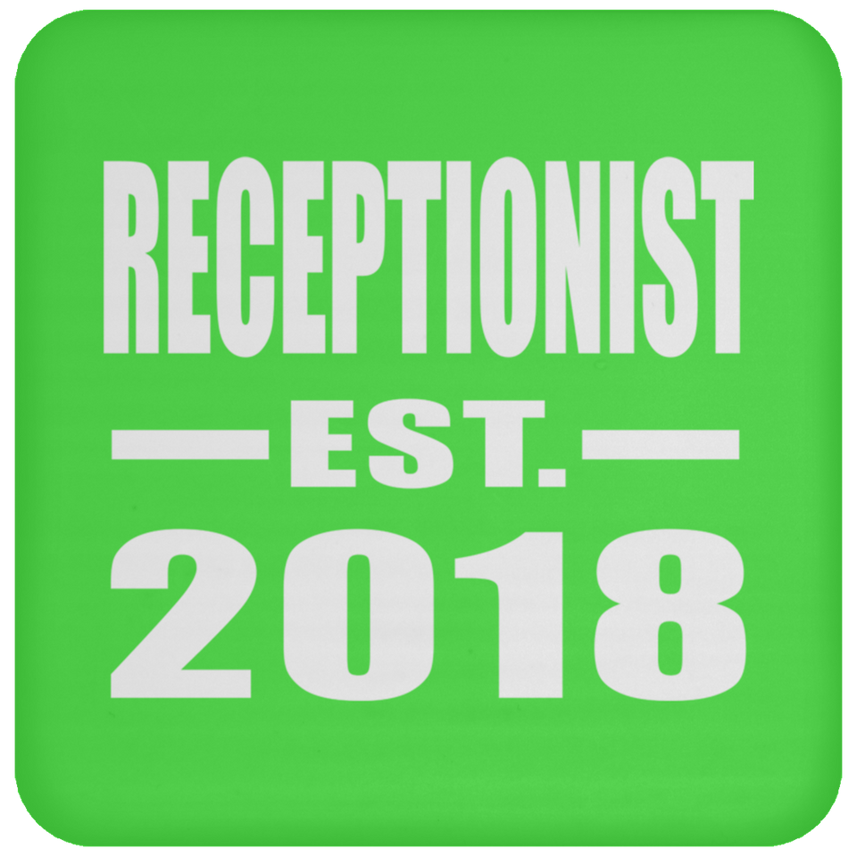 Receptionist Established EST. 2018 - Drink Coaster