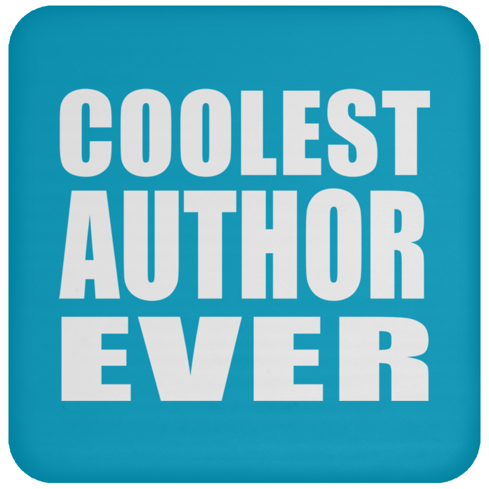 Coolest Author Ever - Drink Coaster