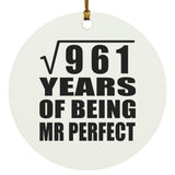 31st Anniversary Square Root of 961 Years of Mr Perfect - Circle Ornament