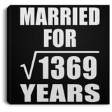 37th Anniversary Married For Square Root of 1369 Years - Canvas Square