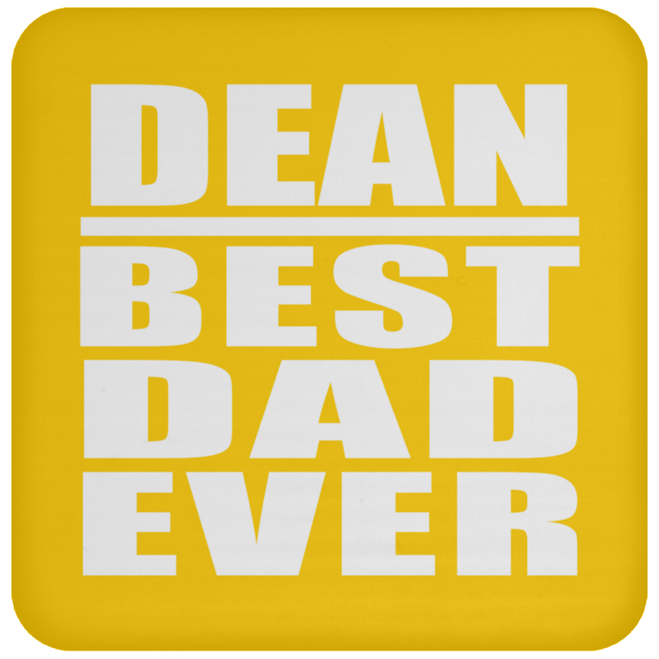 Dean Best Dad Ever - Drink Coaster
