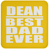 Dean Best Dad Ever - Drink Coaster
