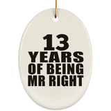 13th Anniversary 13 Years Of Being Mr Right - Oval Ornament