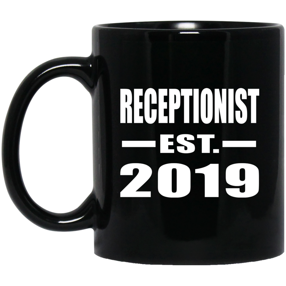 Receptionist Established EST. 2019 - 11oz Coffee Mug Black