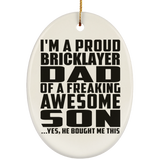 Proud Bricklayer Dad Of Awesome Son - Oval Ornament