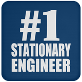 Number One #1 Stationary Engineer - Drink Coaster
